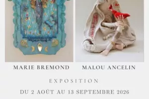 Exposition Marie Brémond & Malou Ancelin