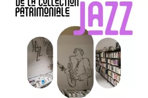 La Collection Patrimoniale Jazz de la Manufacture
