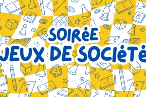 - Soirée jeux de société -