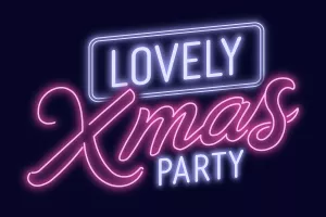 LOVELY Xmas Party
