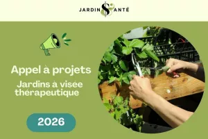 Appel à projets de Jardins à visée thérapeutique 2026