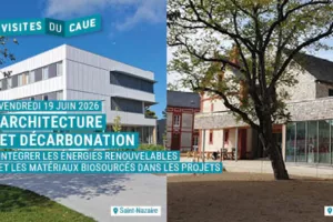 Architecture et décarbonation : intégrer les énergies renouvelables et les matériaux biosourcés dans les projets - Visite de deux bâtiments