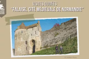 Visites guidées "Falaise, cité médiévale de Normandie"