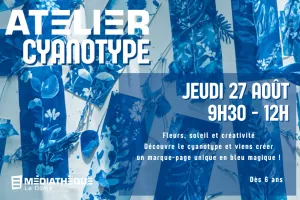 Médiathèque Le Dôme : Atelier cyanotype