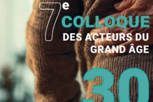 7e colloque des acteurs du grand âge