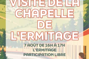 VISITE DE LA CHAPELLE DE L'ERMITAGE - 7 AOÛT