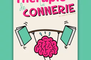 La thérapie de la connerie