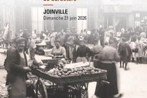 Dimanche de caractère : VG " Entre 1900 et 1920 : Commerces Joinville à la belle époque"
