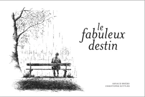 Lecture et dédicace "Le fabuleux destin" de Christophe Kittler