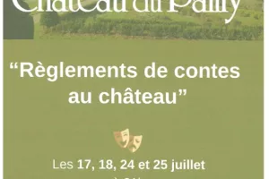 Spectacle "Règlements de contes au château du Pailly"