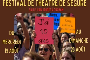 LE FESTIVAL DE THÉÂTRE DE SÉGURE A 10 ANS - AU BOUT DE MON STYLO