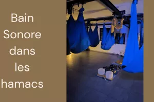 Bain Sonore dans les Hamacs