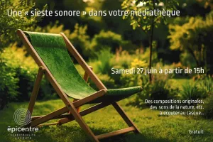 Sieste sonore à la médiathèque