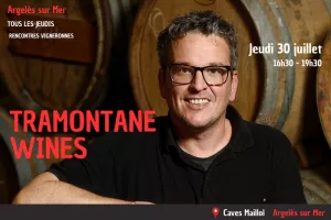 Caves Maillol Argelès sur Mer… Tous les jeudis : Rencontres vigneronnes