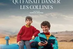 Cinéma : "Le garçon qui faisait danser les collines"