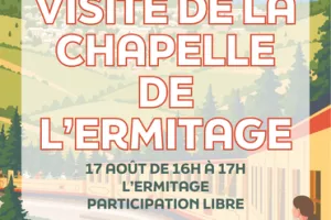 VISITE DE LA CHAPELLE DE L'ERMITAGE - 17 AOÛT