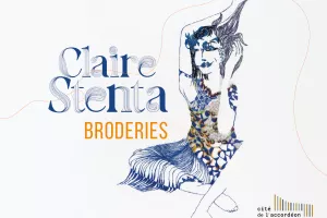 Cité de l'accordéon et des patrimoines : Exposition Claire Stenta - Broderies
