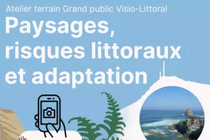 Atelier terrain - Paysages, risques littoraux et adaptation