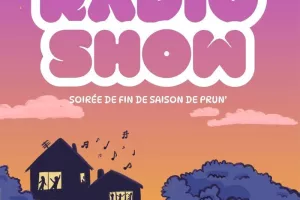 Radio show : soirée de fin de saison Prun