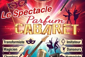 Spectacle Parfum Cabaret
