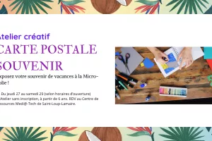 Atelier créatif : carte postale souvenir
