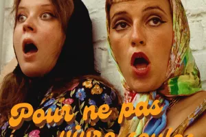 Pour ne pas vivre seules