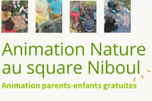 Animations nature au square Niboul : Ateliers parents-enfants