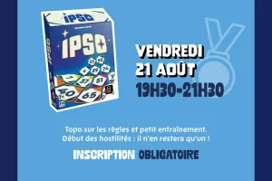 Découverte et Tournoi du jeu ipso
