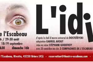 L'idiot - spectacle d'été !