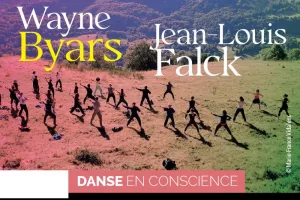 Danse en conscience avec Wayne Byars et Jean-Louis Falck