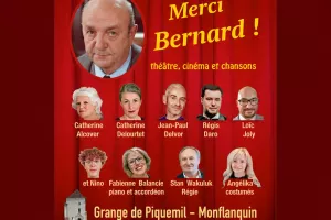 Festival Grange de Piquemil : "Merci Bernard ! ", théâtre, cinéma et chansons